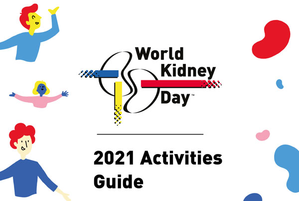 World Kidney Day 2021 Activities Guide Available Now
